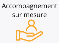 Accompagnement sur mesure